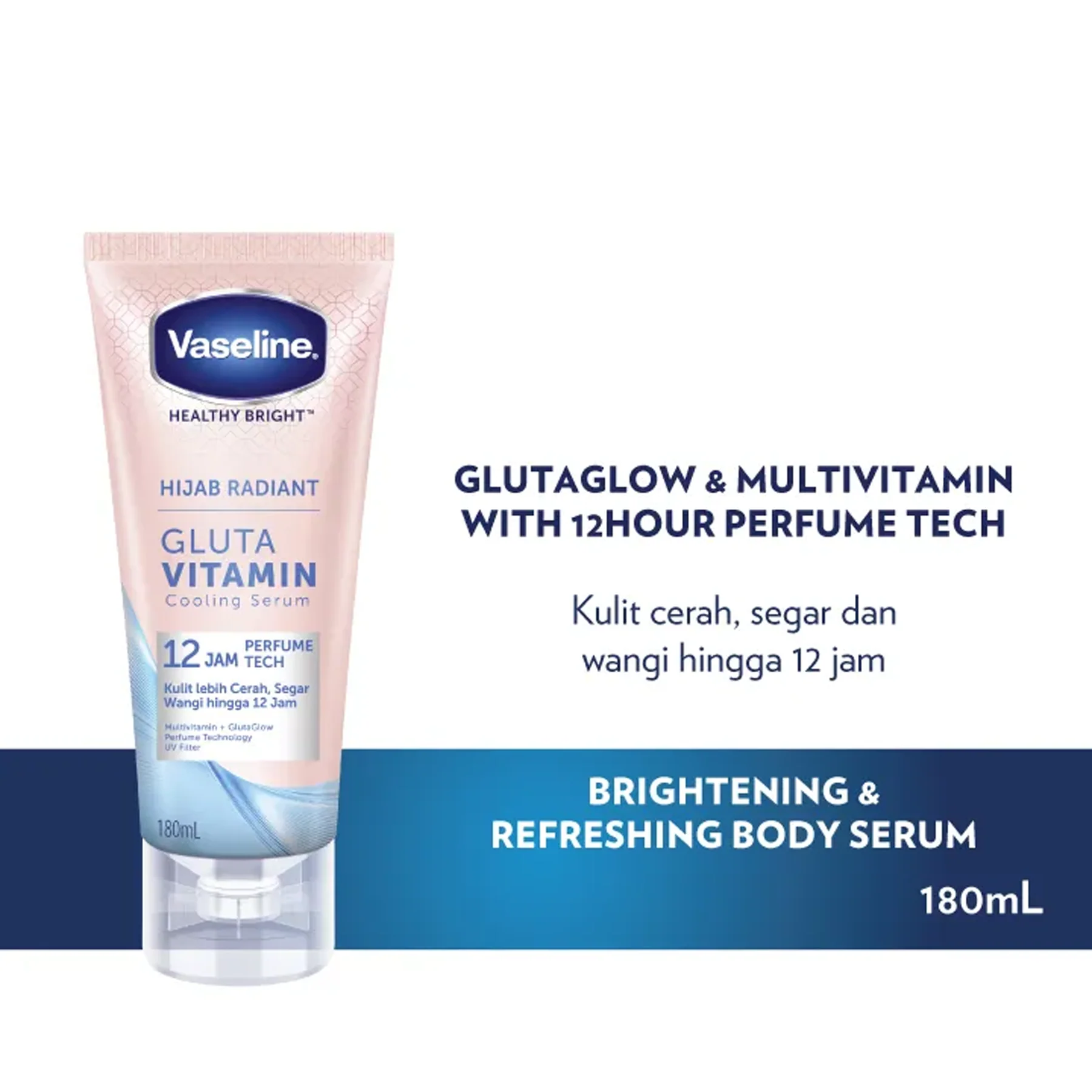 Vaseline	Healthy Bright Hijab Radiant Gluta Vitamin Cooling Serum [180ml]	